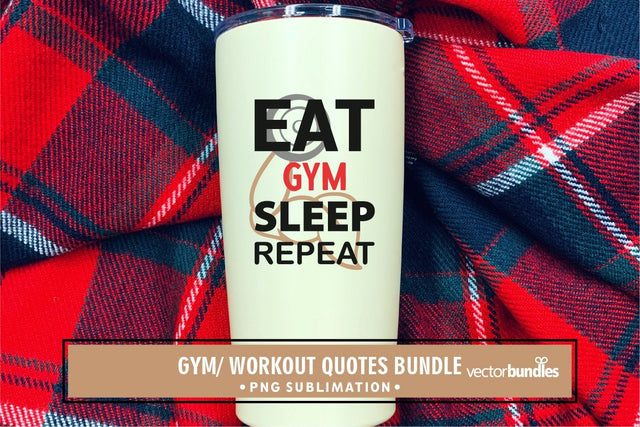 Eat gym sleep repeat sublimation Sublimation vectorbundles 