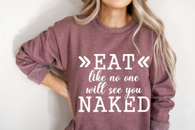 Eat Like No One Will See You Naked Svg, Png, Dxf | Funny Thanksgiving SVG RedFoxDesignsUS 