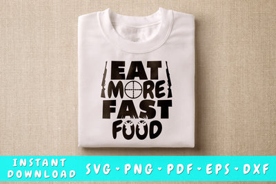 Eat More Fast Food SVG SVG HappyDesignStudio 
