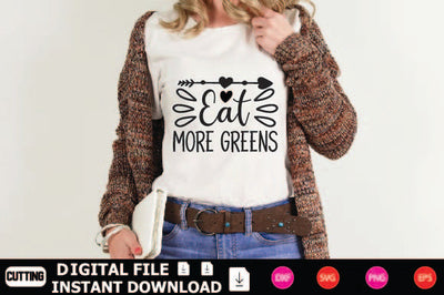 Eat More Greens SVG Shahin alam 