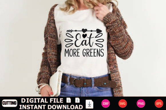 Eat More Greens SVG Shahin alam 