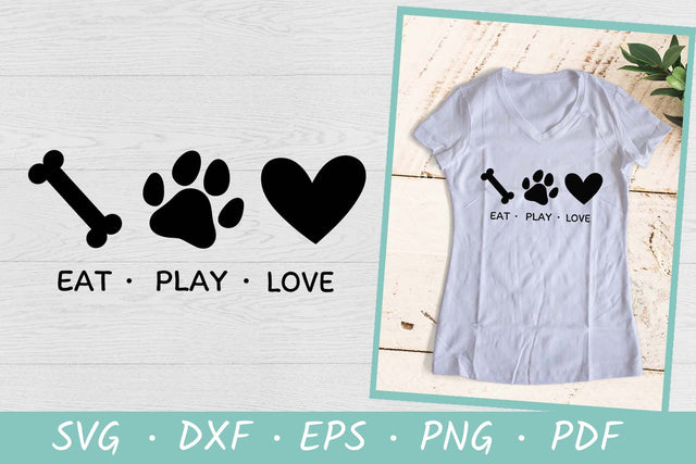 Eat Play Love | Dog Paw SVG | Dog Quote SVG SVG Irina Ostapenko 