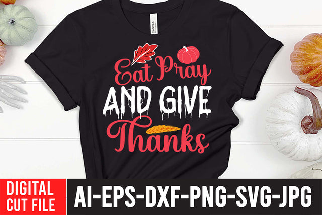 Eat Pray And Give Thanks SVG Cut File SVG BlackCatsMedia 