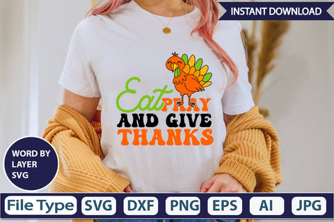 Eat Pray and Give Thanks SVG Cut File SVGs,Quotes and Sayings,Food & Drink,On Sale, Print & Cut SVG DesignPlante 503 