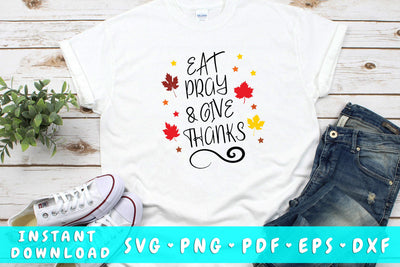 Eat Pray And Give Thanks SVG SVG HappyDesignStudio 