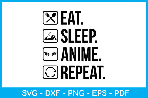 Eat Sleep Anime Repeat SVG PNG PDF Cut File SVG Creativedesigntee 
