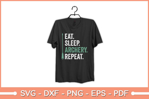 Eat Sleep Archery Repeat Funny Archery Svg File SVG Helal 