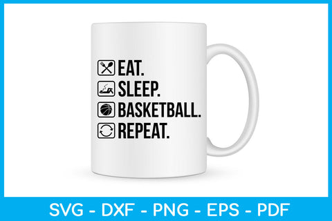 Eat Sleep Basketball Repeat Hobby SVG PNG PDF Cut File SVG Creativedesigntee 