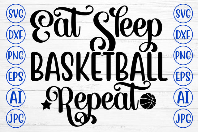 Eat Sleep Basketball Repeat SVG Design SVG Syaman 