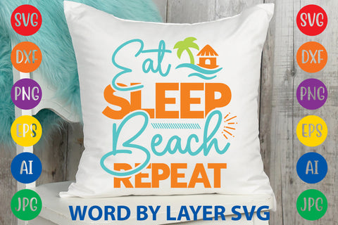 Eat Sleep Beach Repeat, Beach SVG Design SVG Rafiqul20606 