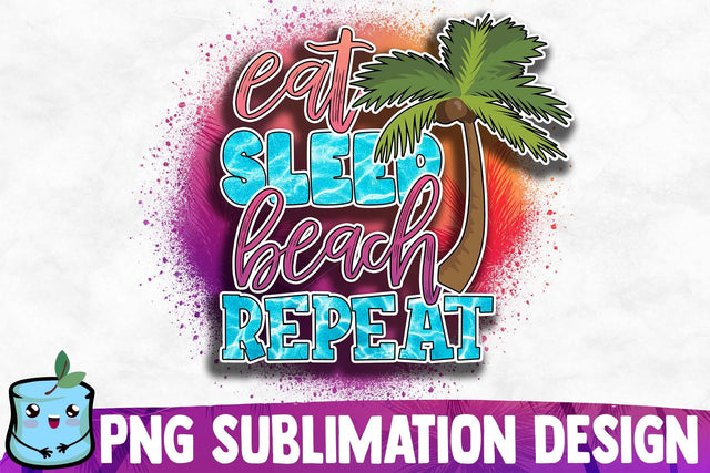 Eat Sleep Beach Repeat Sublimation Design Sublimation MintyMarshmallows 