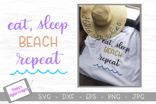 Eat sleep beach repeat SVG - Beach / Summer SVG File SVG Stacy's Digital Designs 