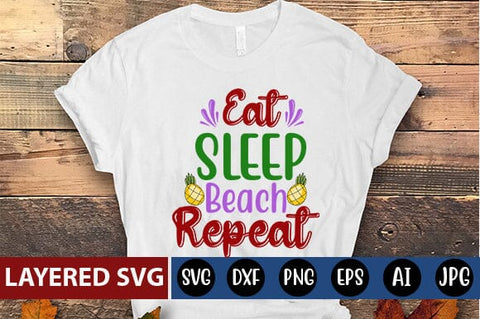 Eat Sleep Beach Repeat Svg Cut File SVG Blessedprint 