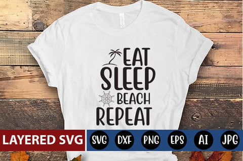 Eat Sleep Beach Repeat SVG Cut File SVG Blessedprint 