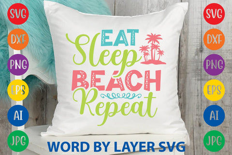 Eat Sleep Beach Repeat SVG Design SVG Rafiqul20606 