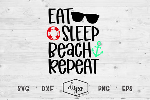 Eat Sleep Beach Repeat SVG DIYxe Designs 