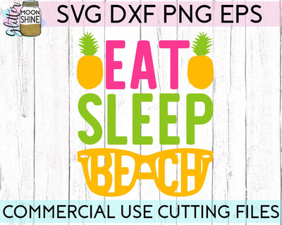 Eat Sleep Beach SVG Glitter Moonshine Designs 