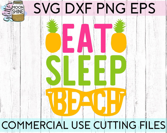 Eat Sleep Beach SVG Glitter Moonshine Designs 