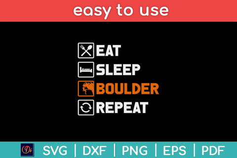 Eat Sleep Boulder Repeat Rock Climbing Svg Design SVG artprintfile 