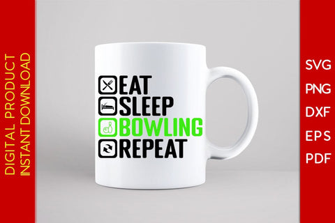 Eat Sleep Bowling Repeat SVG PNG PDF Cut File SVG Creativedesigntee 