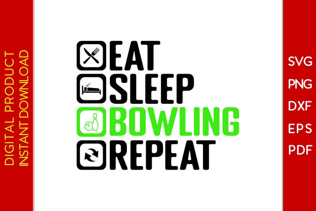 Eat Sleep Bowling Repeat SVG PNG PDF Cut File SVG Creativedesigntee 