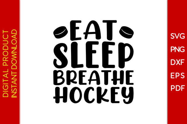 Eat Sleep Breathe Hockey SVG PNG PDF Cut File SVG Creativedesigntee 