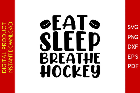 Eat Sleep Breathe Hockey SVG PNG PDF Cut File SVG Creativedesigntee 