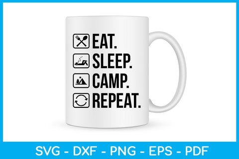 Eat Sleep Camp Repeat Hobby SVG PNG PDF Cut File SVG Creativedesigntee 