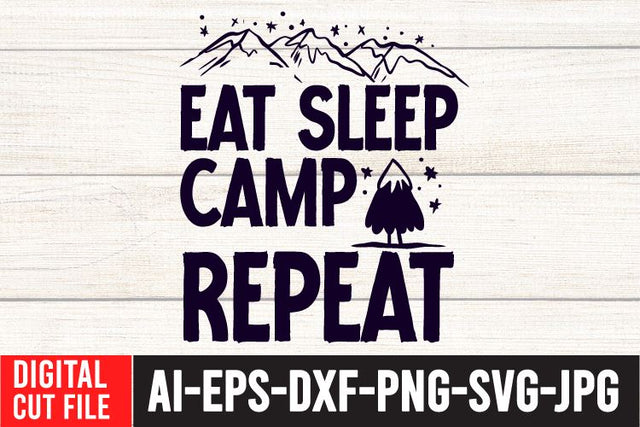 Eat Sleep Camp Repeat SVG Design SVG BlackCatsMedia 