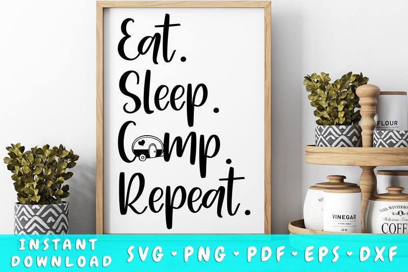 Eat Sleep Camp Repeat SVG SVG HappyDesignStudio 
