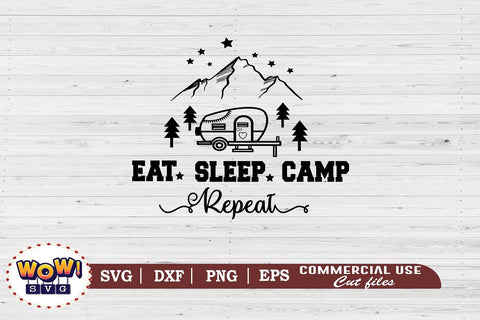 Eat sleep camp repeat svg,Camping svg, RV svg, Png, Dxf SVG Wowsvgstudio 