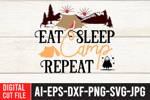 Eat Sleep Camp Repeat T-Shirt Design ,Eat Sleep Camp Repeat SVG Cut File SVG BlackCatsMedia 