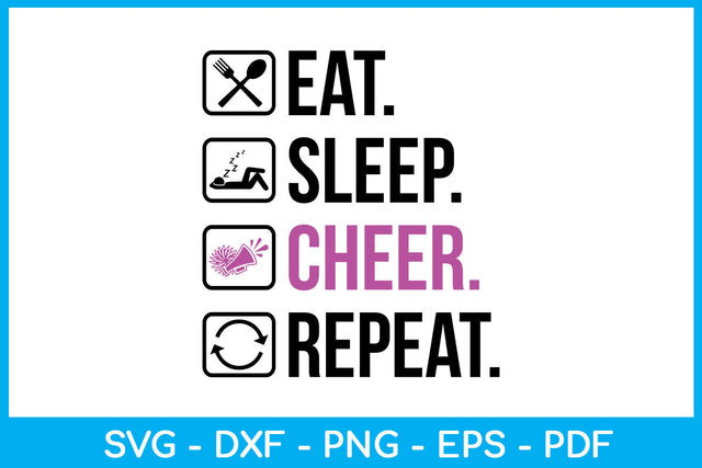 Eat Sleep Cheer Repeat Hobby SVG PNG PDF Cut File SVG Creativedesigntee 