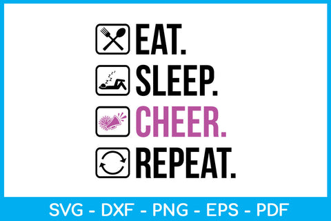 Eat Sleep Cheer Repeat Hobby SVG PNG PDF Cut File SVG Creativedesigntee 