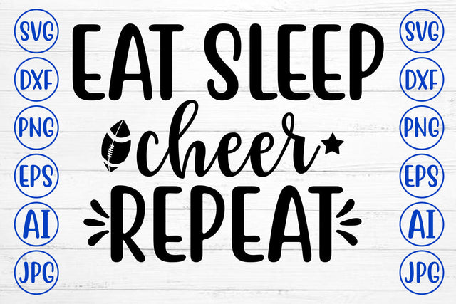 EAT SLEEP CHEER REPEAT SVG Cut File SVG Syaman 