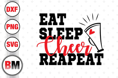 Eat Sleep Cheer SVG, PNG, DXF Files SVG BMDesign 