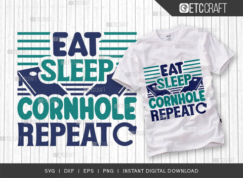 Eat Sleep Cornhole Repeat SVG Cut File, Cornhole Player Svg, Cornhole gameSvg, Corn Hole Gift Svg, Cornhole Quotes, ETC T00597 SVG ETC Craft 