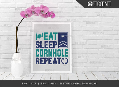 Eat Sleep Cornhole Repeat SVG Cut File, Cornhole Player Svg, Cornhole gameSvg, Corn Hole Gift Svg, Cornhole Quotes, ETC T00597 SVG ETC Craft 