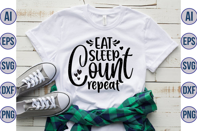 eat sleep count repeat svg SVG nirmal108roy 