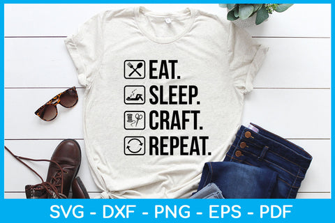 Eat Sleep Craft Repeat Hobby SVG PNG PDF Cut File SVG Creativedesigntee 