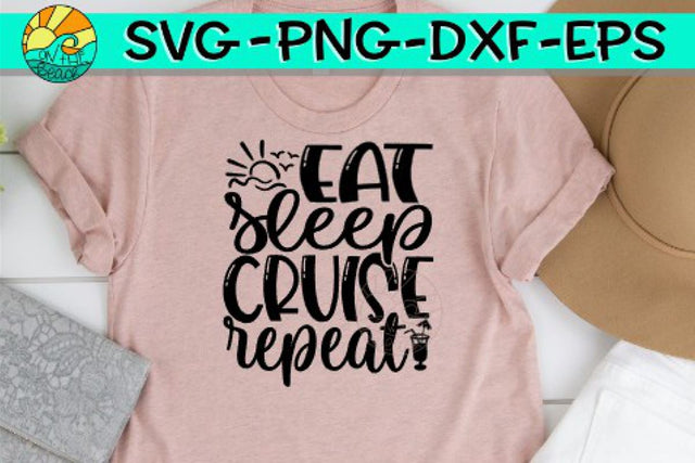 Eat - Sleep - Cruise - Repeat - SVG PNG EPS DXF SVG On the Beach Boutique 