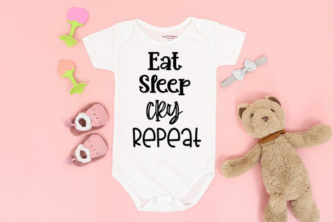 Eat Sleep Cry Repeat I Funny Baby Saying SVG SVG Happy Printables Club 