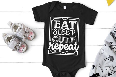 Eat sleep cute repeat, baby SVG SVG DESIGNISTIC 