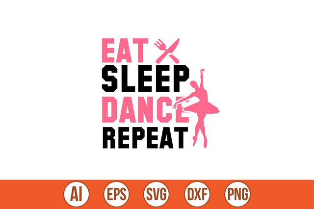 eat sleep dance repeat t-shirt design SVG shah alam 