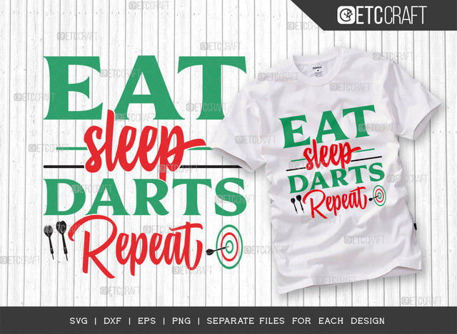 Eat Sleep Darts Repeat SVG Cut File, Darts Svg, Sports Svg, Dartboard Svg, Game Svg, Darts Sayings Svg, Darts Quotes, ETC T00245 SVG ETC Craft 