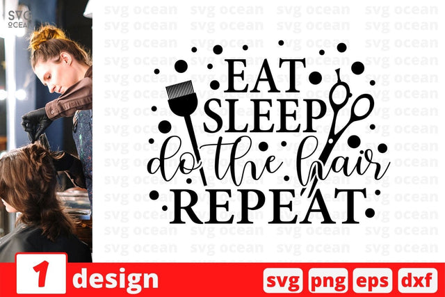 Eat sleep do the hair repeat SVG Cut File SVG SvgOcean 
