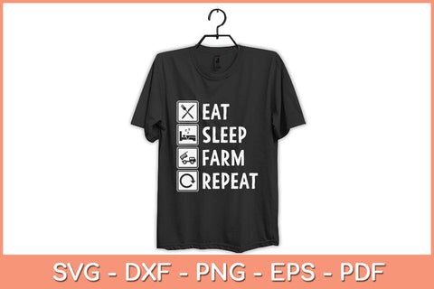 Eat Sleep Farm Repeat Farming Farmer Svg Cutting File SVG Helal 