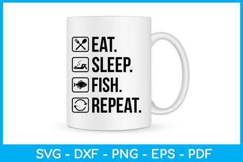 Eat Sleep Fish Repeat Hobby SVG PNG PDF Cut File SVG Creativedesigntee 