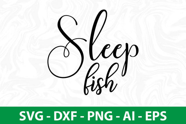 eat sleep fish svg SVG orpitasn 