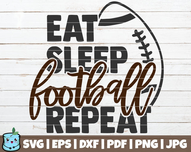 Eat Sleep Football Repeat SVG MintyMarshmallows 